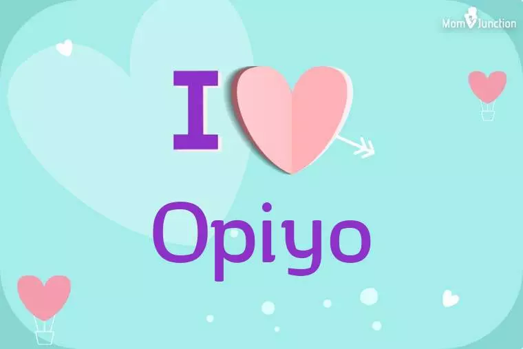 I Love Opiyo Wallpaper