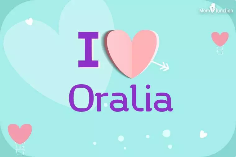 I Love Oralia Wallpaper