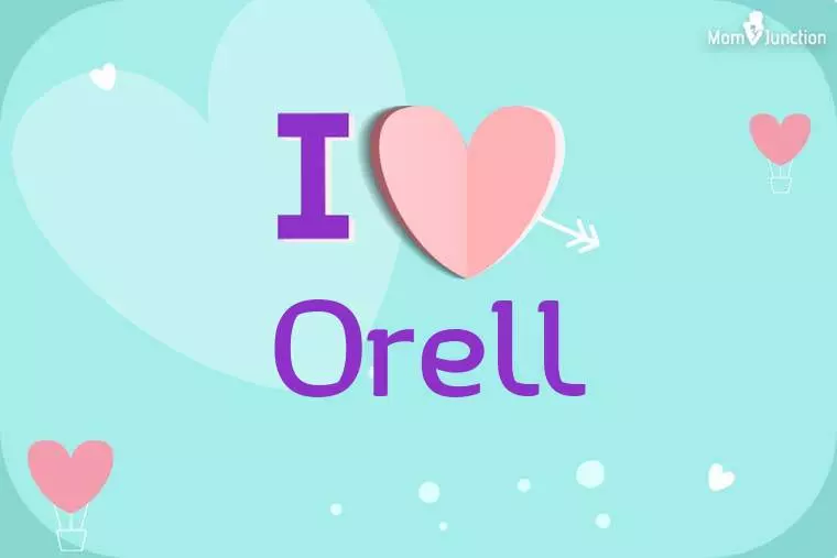 I Love Orell Wallpaper