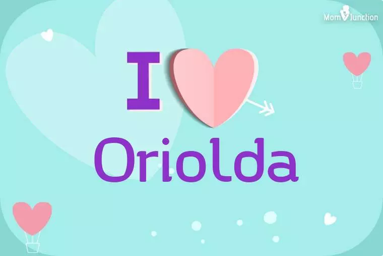 I Love Oriolda Wallpaper