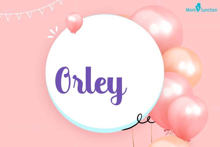 Orley Birthday Wallpaper