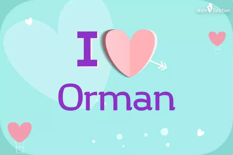 I Love Orman Wallpaper