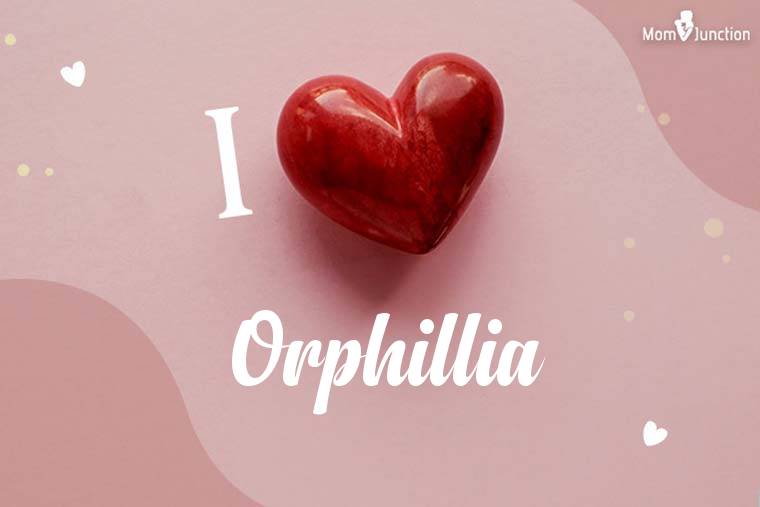 I Love Orphillia Wallpaper