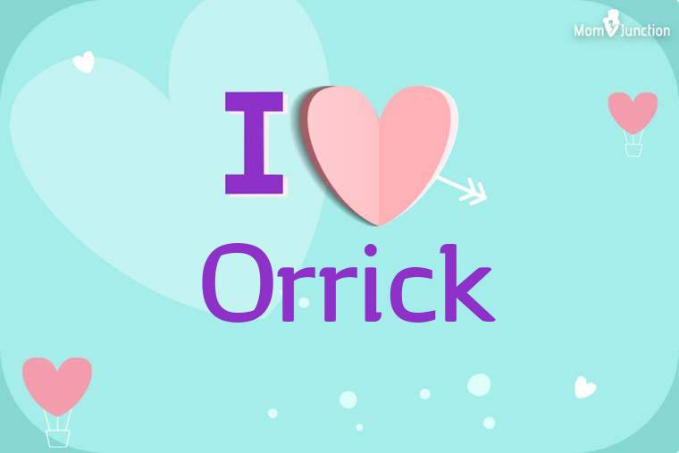 I Love Orrick Wallpaper