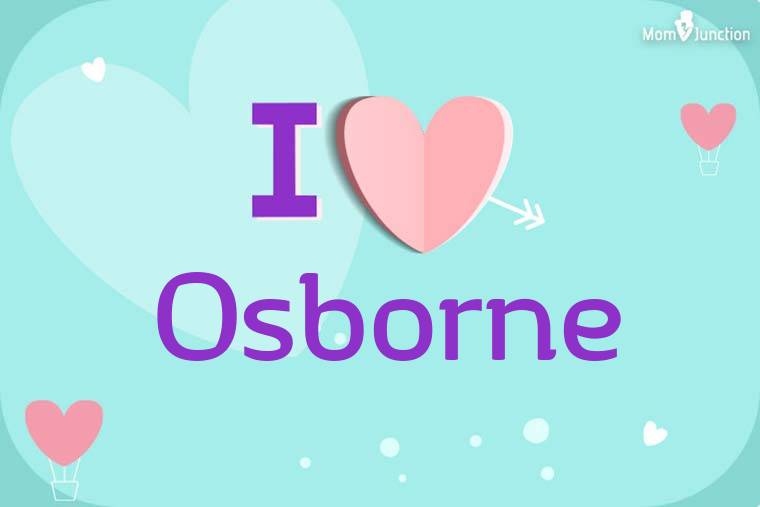 I Love Osborne Wallpaper