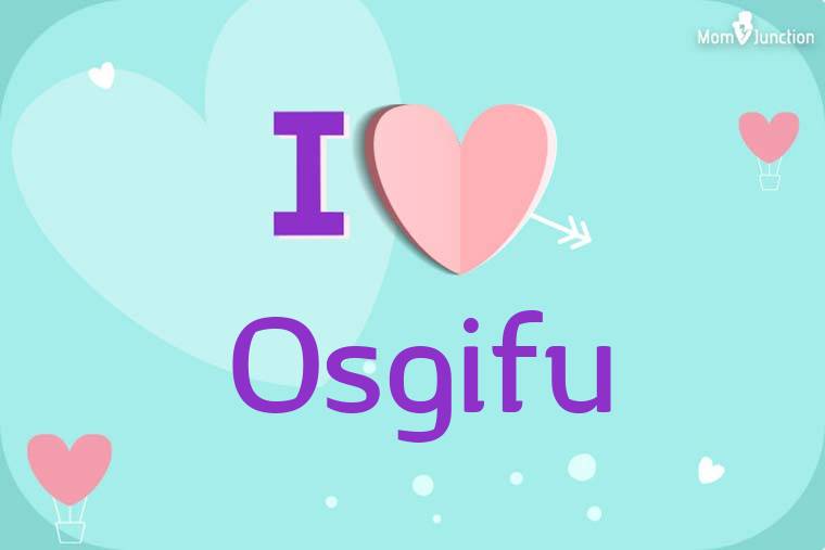 I Love Osgifu Wallpaper