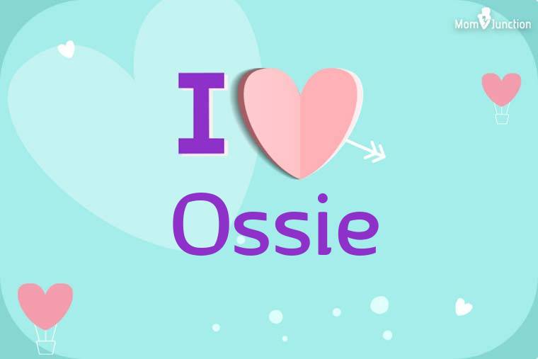 I Love Ossie Wallpaper