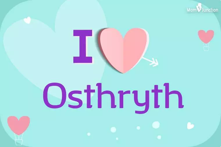 I Love Osthryth Wallpaper