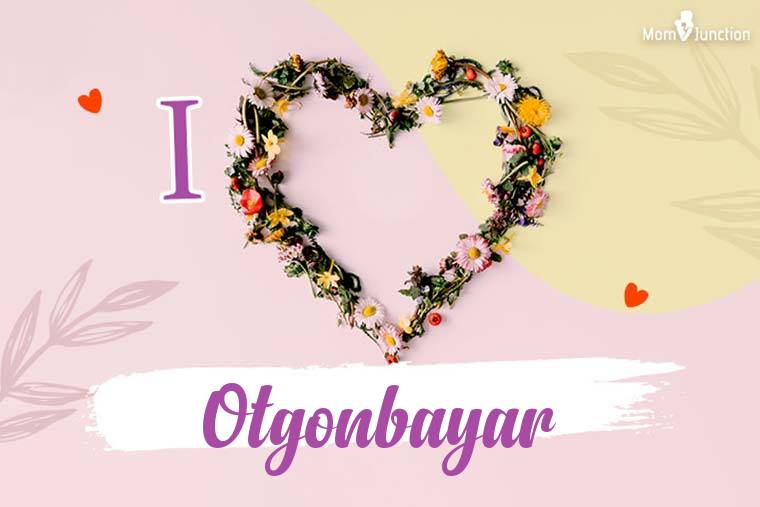 I Love Otgonbayar Wallpaper