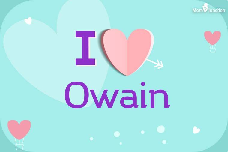 I Love Owain Wallpaper