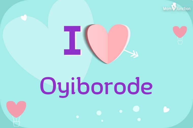 I Love Oyiborode Wallpaper