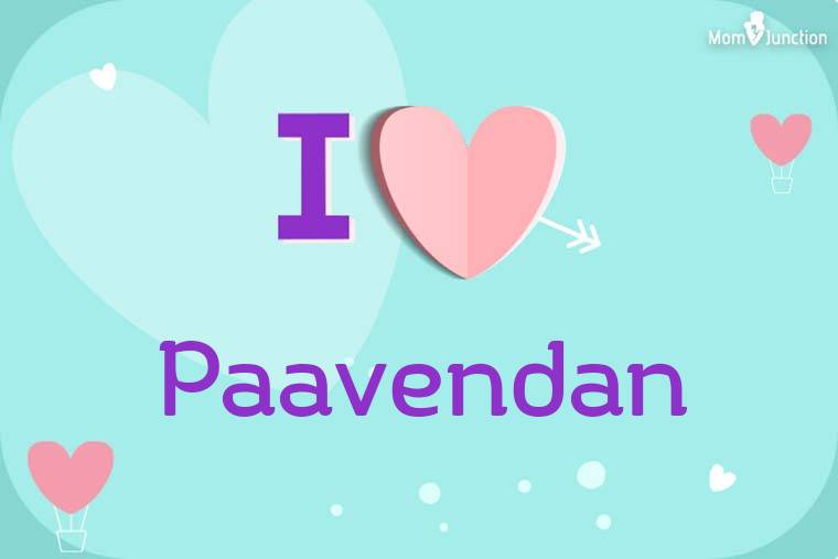 I Love Paavendan Wallpaper