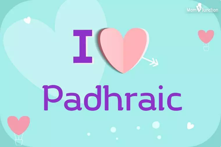 I Love Padhraic Wallpaper