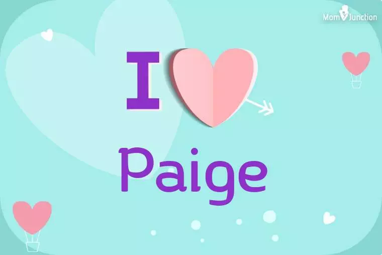 I Love Paige Wallpaper