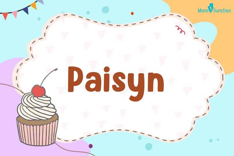 Paisyn Birthday Wallpaper