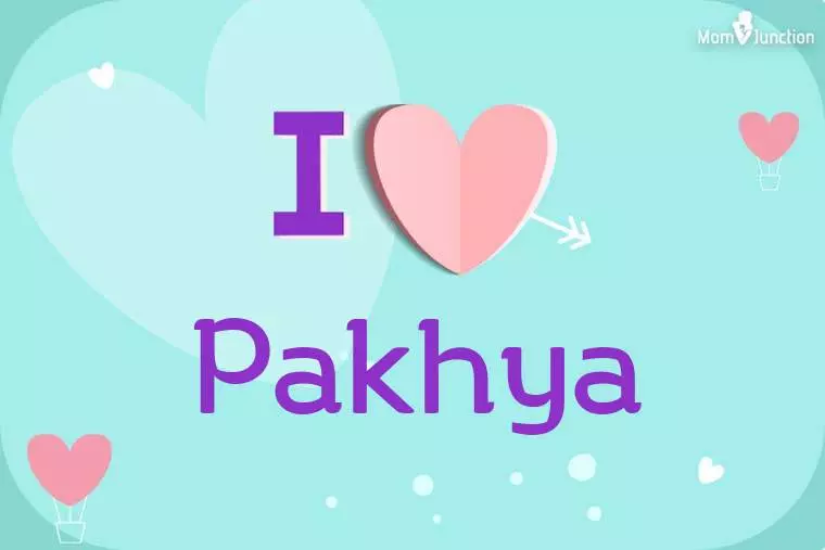 I Love Pakhya Wallpaper