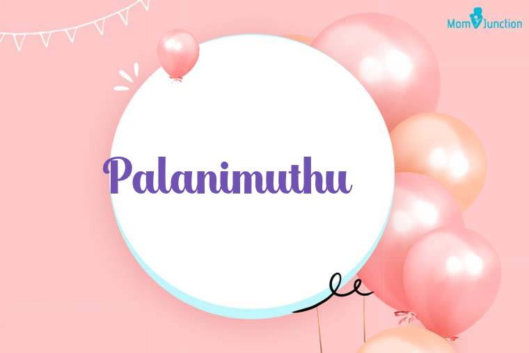 Palanimuthu Birthday Wallpaper