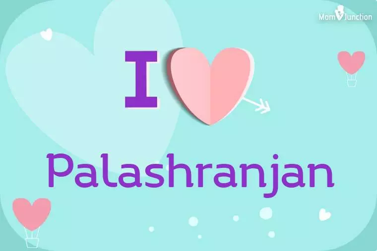 I Love Palashranjan Wallpaper