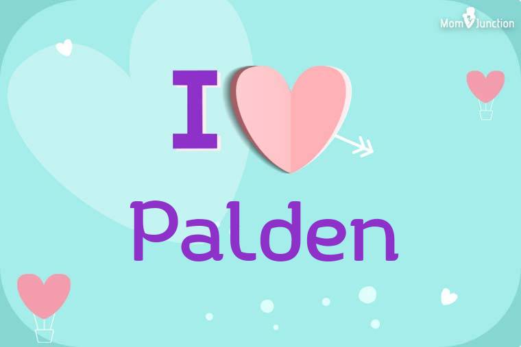 I Love Palden Wallpaper