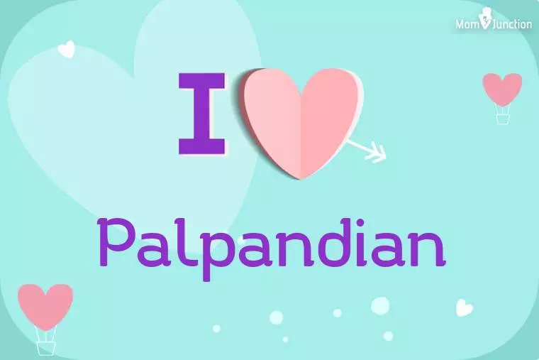 I Love Palpandian Wallpaper