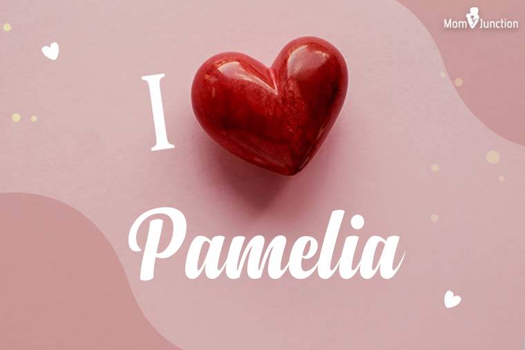 I Love Pamelia Wallpaper