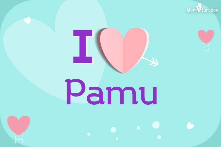 I Love Pamu Wallpaper