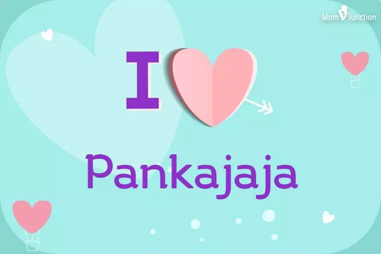 I Love Pankajaja Wallpaper