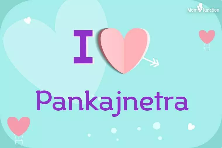 I Love Pankajnetra Wallpaper