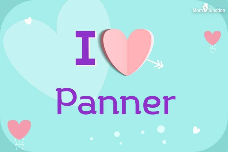 I Love Panner Wallpaper