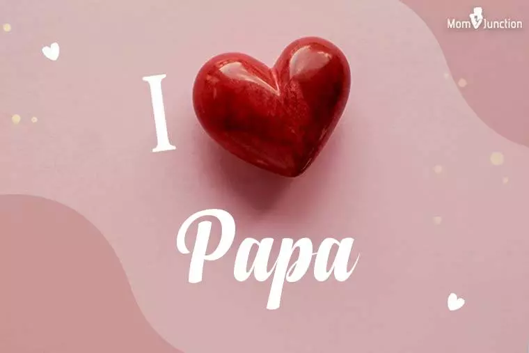 I Love Papa Wallpaper