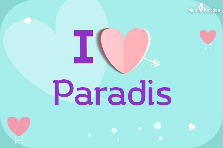 I Love Paradis Wallpaper