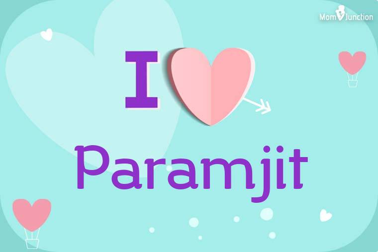 I Love Paramjit Wallpaper