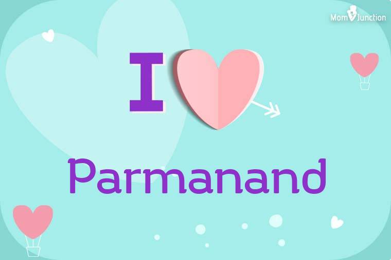 I Love Parmanand Wallpaper