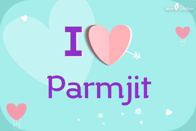 I Love Parmjit Wallpaper