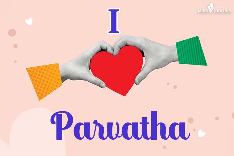 I Love Parvatha Wallpaper