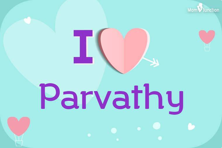 I Love Parvathy Wallpaper