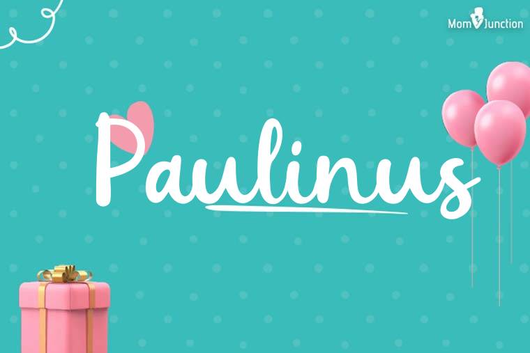 Paulinus Birthday Wallpaper
