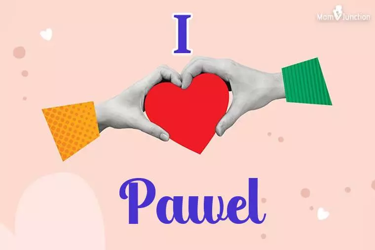 I Love Pawel Wallpaper