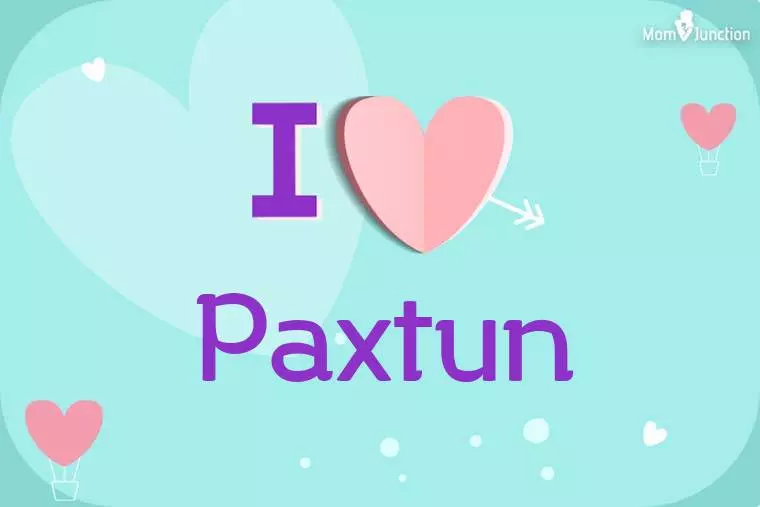 I Love Paxtun Wallpaper