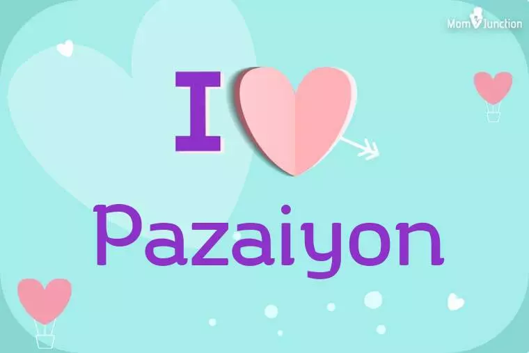 I Love Pazaiyon Wallpaper