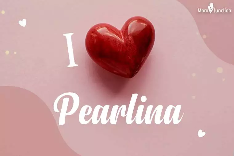 I Love Pearlina Wallpaper