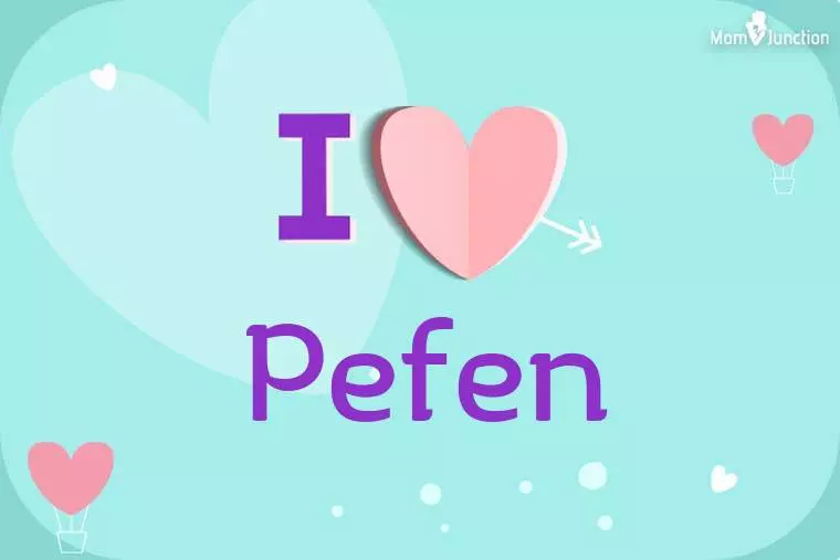 I Love Pefen Wallpaper