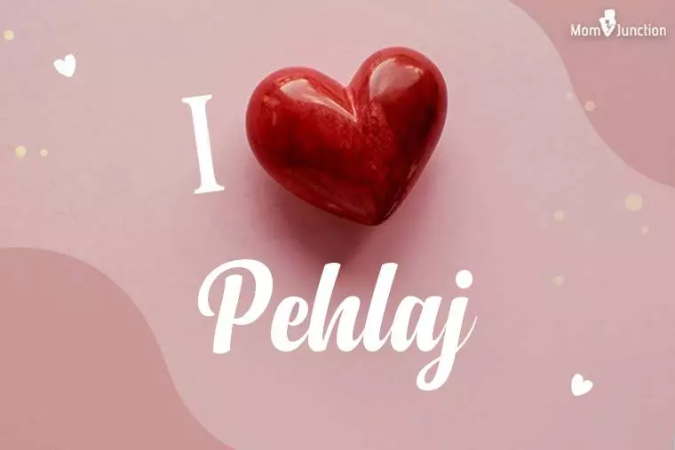 I Love Pehlaj Wallpaper