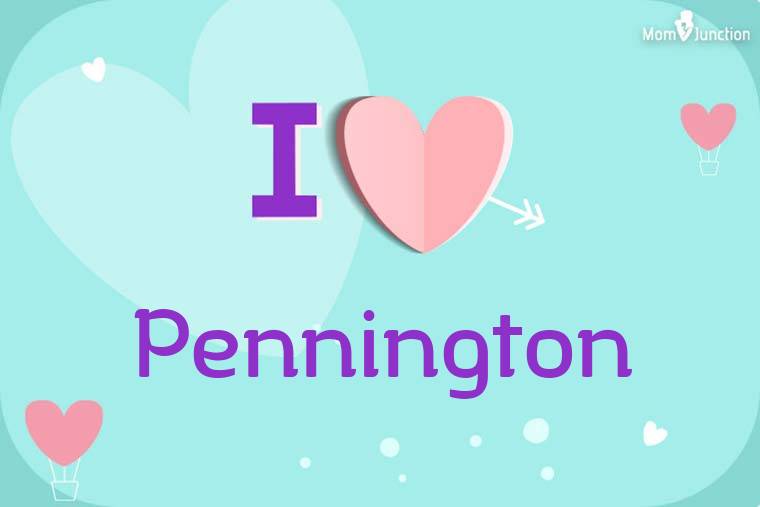I Love Pennington Wallpaper