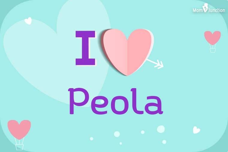 I Love Peola Wallpaper