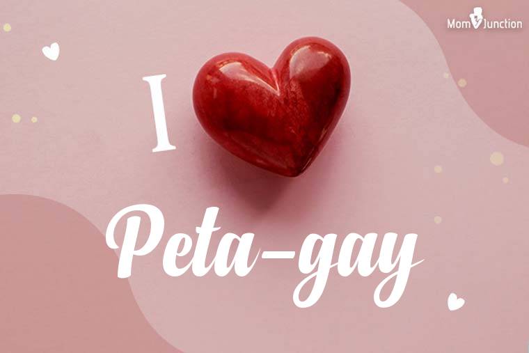 I Love Peta-gay Wallpaper