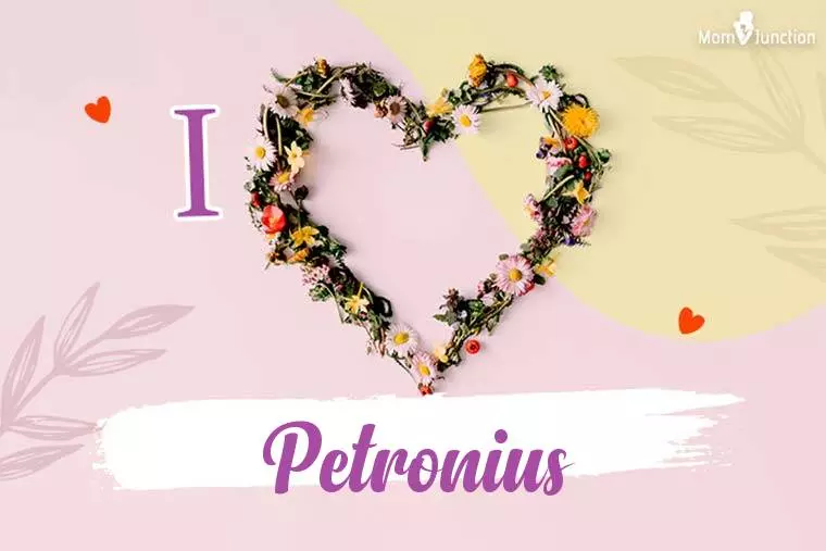 I Love Petronius Wallpaper