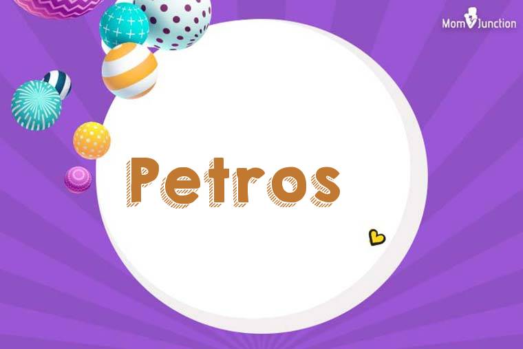 Petros 3D Wallpaper