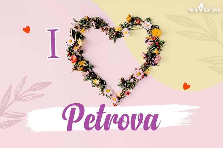 I Love Petrova Wallpaper