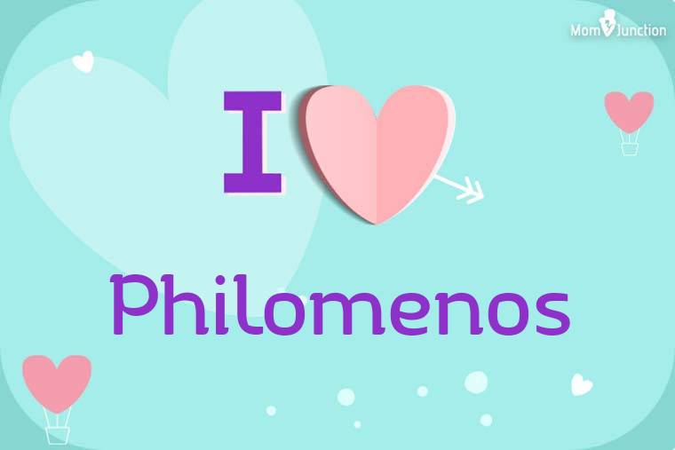 I Love Philomenos Wallpaper